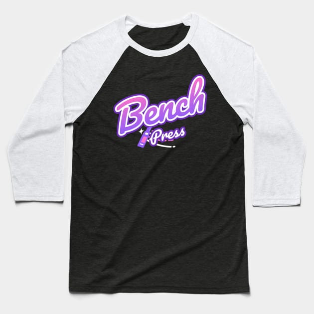 BENCH PRESS BARBIE Baseball T-Shirt by Thom ^_^